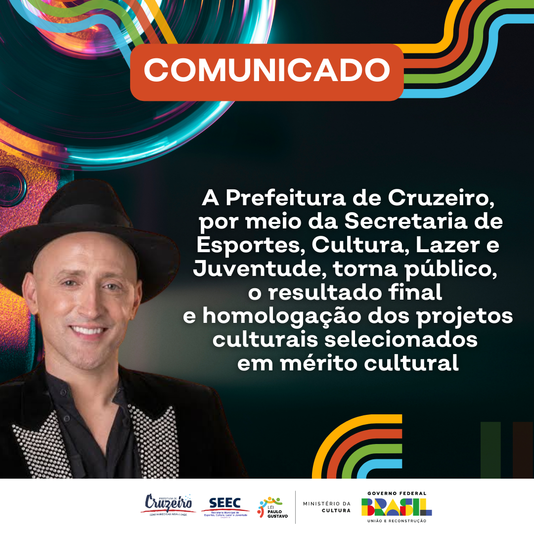 Resultado Final e Homologação dos Projetos Culturais Selecionados